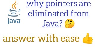 #JAVA Java interview Questions | Why pointers are eliminated from java