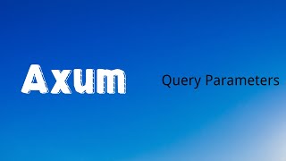 Axum | Query Parameters | Rust | Tutorial 06