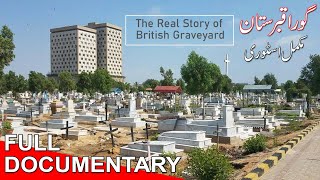 DOCUMENTARY | History of Gora Kabristan | History of British Graveyard in Karachi | Gora Qabristan