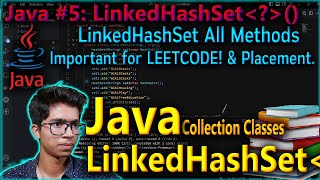Java Linked HashSet Concept & All Methods | Java Collection Classes | for LeetCode & Placements