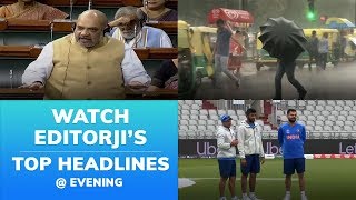 Watch editorji's top evening headlines: 15 July, 2019