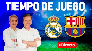 Directo del Real Madrid 3-2 Barcelona en Tiempo de Juego COPE