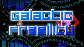 [5th Insane Demon]Galactic Fragility 100%