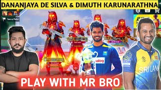 Mr Bro Play With Dananjaya De Silva And Dimuth Karunarathna  Sri Lankan Cricket Playerspubg Mobile