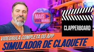 App CLAPPERBOARD | Videoaula Completa | Maisvideomundo #018