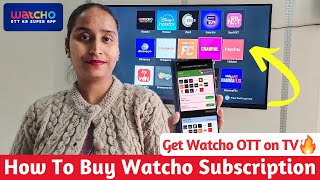 DishTV Watcho : How To Buy Watcho Subscription [2025] 🥳 | Watcho App on Android TV - WATCHO