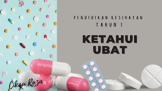 Pendidikan Kesihatan Tahun 1 | Ketahui Ubat