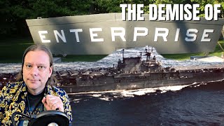 Demise of Enterprise | The End of a Historic Aircraft Carrier