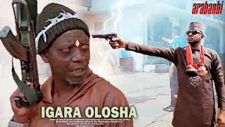 IGARA OLOSHA : LATEST 2024 NEW RELEASE YORUBA MOVIE STARRING GREAT YORUBA ACTORS