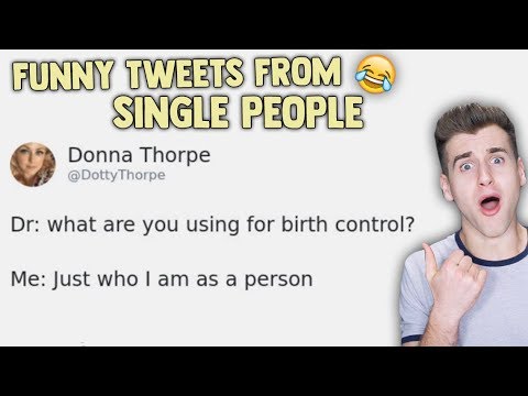 HIlarious Tweets By Single People! HIlarious Tweets By Single People!