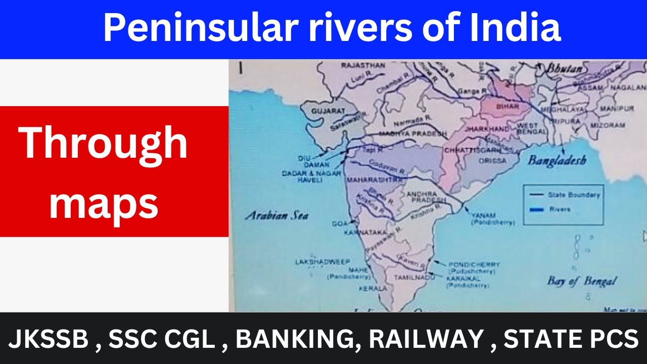 Peninsular Plateau : Rivers Of Peninsular India | Through Maps | JKSSB ...