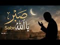 PATIENCE IN THE STORM 🌙 | EMOTIONAL ISLAMIC NASHEED