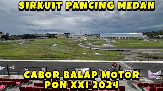 PON Balap Motor‼️Sirkuit Pancing Medan - Sumut‼️