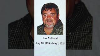 Lee Bohland- Obituary and Eulogy/Tribute