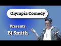 Olympia Comedy Presents: BJ Smith