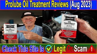 Prolube Oil Treatment Reviews (Aug 2023) Does It Have Legitimacy? Watch This Video Now! Scam Advice