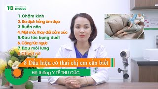 8 Dấu hiệu có thai chị em cần nhận biết