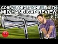 COBRA FORGED ONE LENGTH IRONS MID HANDICAPPER REVIEW