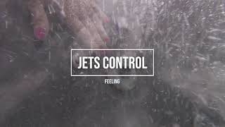 Jets Control - Feeling Spa