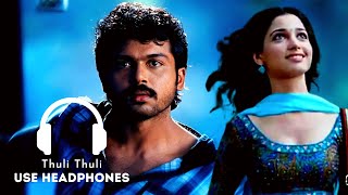 Thuli Thuli Song - Paiyaa | 8D | Bass Booated | Use Headphones