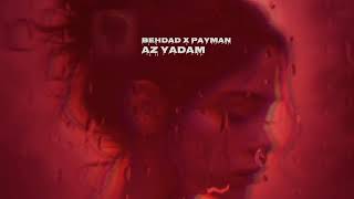 Behdad x Payman - Az Yadam (Official Visualizer)