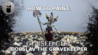 Contrast+ How to Paint: Cursed City – Gorslav the Gravekeeper