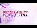 Can One Break Their Fast Due To An Exam? | Shaykh Yaser Birjas | Faith IQ