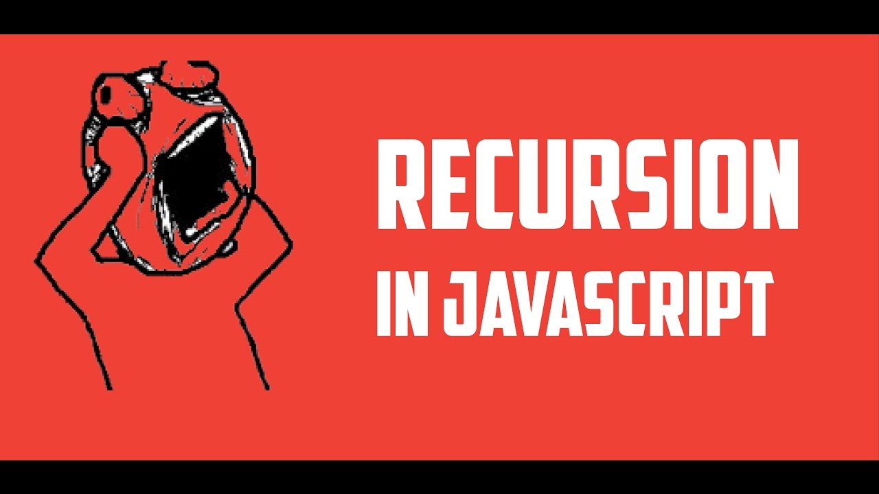 Recursion In Javascript Tutorial Youtube Recursion In Javascript Tutorial Youtube