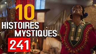 10 HISTOIRES MYSTIQUES EPISODE 241- DMG TV (13 HISTOIRES)