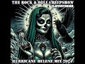 Dj RIVITHEAD THE ROCK & ROLL CREEPSHOW Hurricane Helene Mix 2024