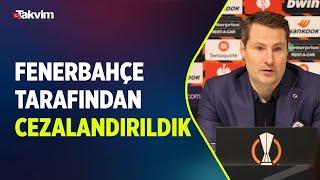 Royal Antwerp teknik direktörü Brian Priske: Fenerbahçe tarafından cezalandırıldık
