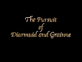 The Pursuit of Diarmuid and Grainne (Trailer.... Sort of)