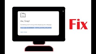 Fix “Aw, Snap! STATUS_ACCESS_VIOLATION” Error on Chrome & Edge