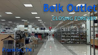 Inside a Closing Belk Outlet Store at a Thriving Mall (Franklin, TN)