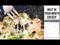 Cheesy Garlic Mushrooms that MELT In Your Mouth | Easy 20 Minute Recipe