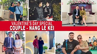 Valentine’s Day Special || COUPLE - NANG LE KEI