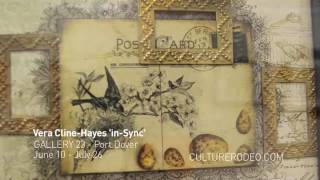 Vera Cline-Hayes 'In Sync' at Gallery 23 in Port Dover until July 26!