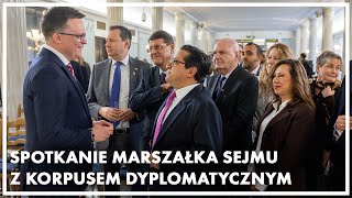 Spotkanie Marszałka Sejmu z korpusem dyplomatycznym 20.01.2025