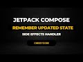Jetpack Compose - RememberUpdatedState | Side Effect Handlers | CheezyCode Hindi