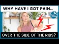 Why am I getting pain over the SIDE of my RIBS?