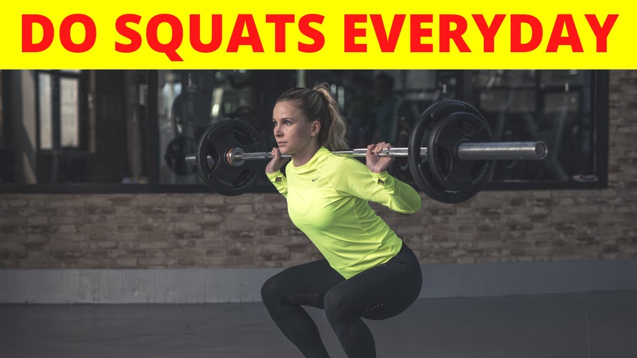 Do Squats Every Day And See What Happens To Your Body - YouTube