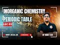 Explore the Fascinating World of the Periodic Table (Lec 03) NEET 2024-25