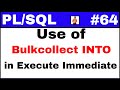 PL/SQL Tutorial #64: Execute Immediate with bulk collect into clause @TechShooterIN