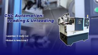 CNC Automation: Loading & Unloading with LEANTEC Collaborative 3-Axis Robot Turnkey Solution