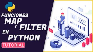 CURSO de PYTHON INTRODUCCIÓN AL MACHINE LEARNING 🚦 # 8 MAP y FILTER