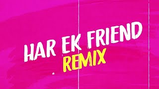 Har Ek Friend Kamina Hota Hai (Remix) | Dj Rathan X CS | Chashme Baddoor | Ali Zafar, Siddharth