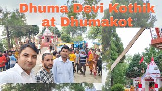 Dhuma Devi Kothik At Dhumakot 😊