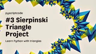 Python Project #3 Sierpinski Triangle pyscriptcode #pyscriptcode