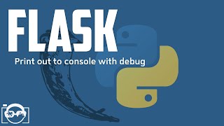 Python - Flask - print out to console with debug logging