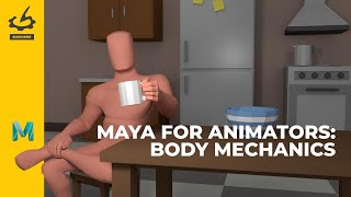 Maya for Animators: Body Mechanics with Erik A. Castillo